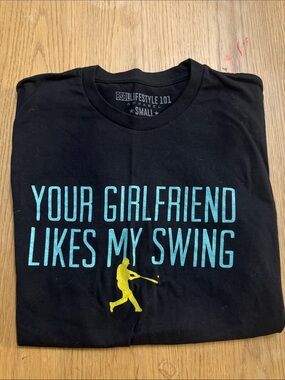 Baseball lifestyle Graphic Tee "Your Girlfriend Likes My Swing" -